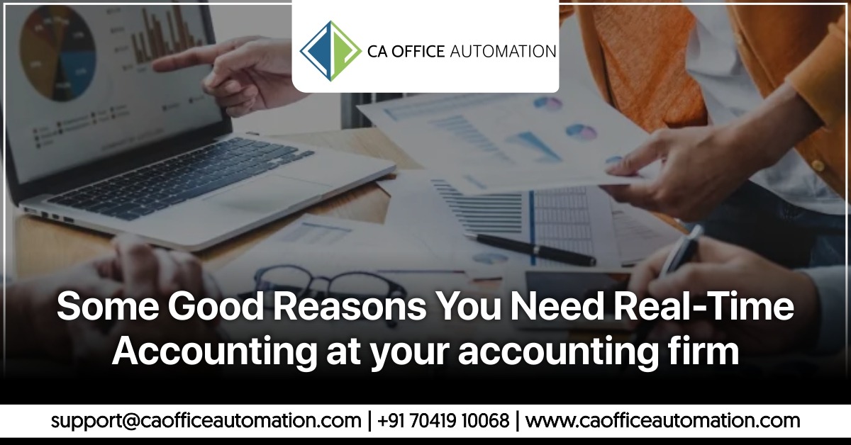 Some Good Reasons You Need Real-Time Accounting at your Accounting Firm