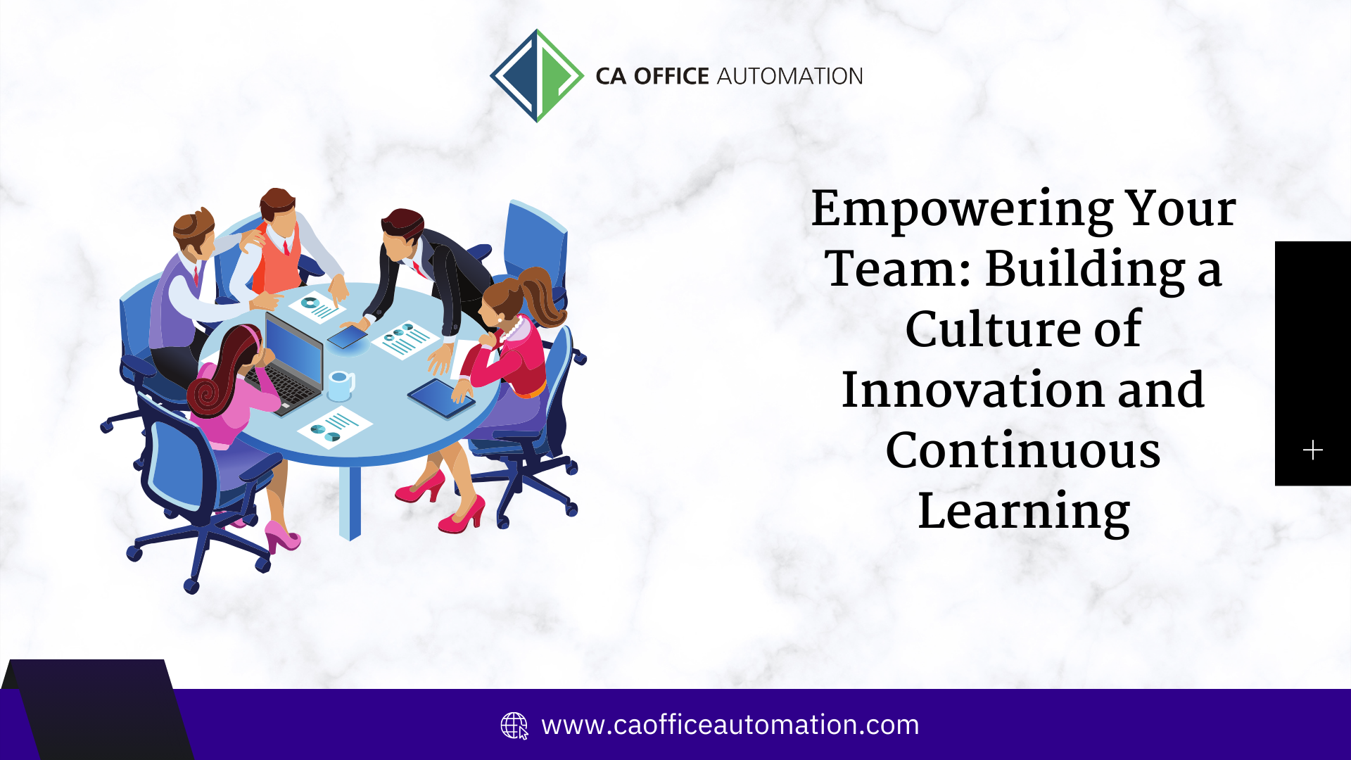 Empowering Your Team: Building a Culture of Innovation and Continuous Learning